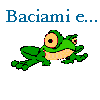 Baciami e...